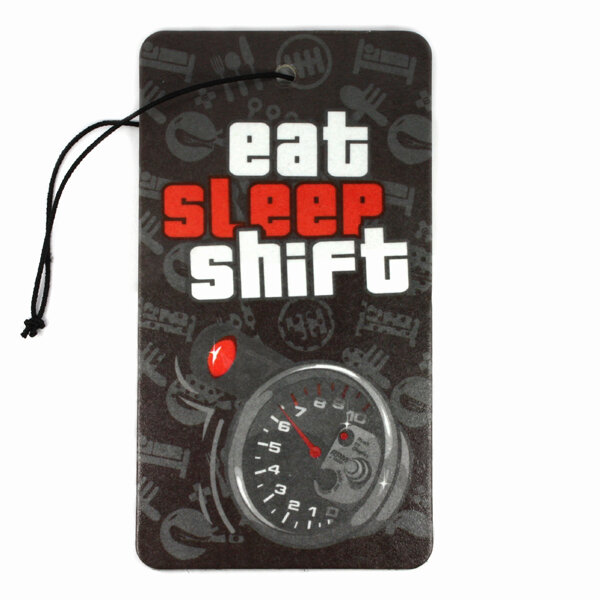 Eat sleep shift autóillatosító